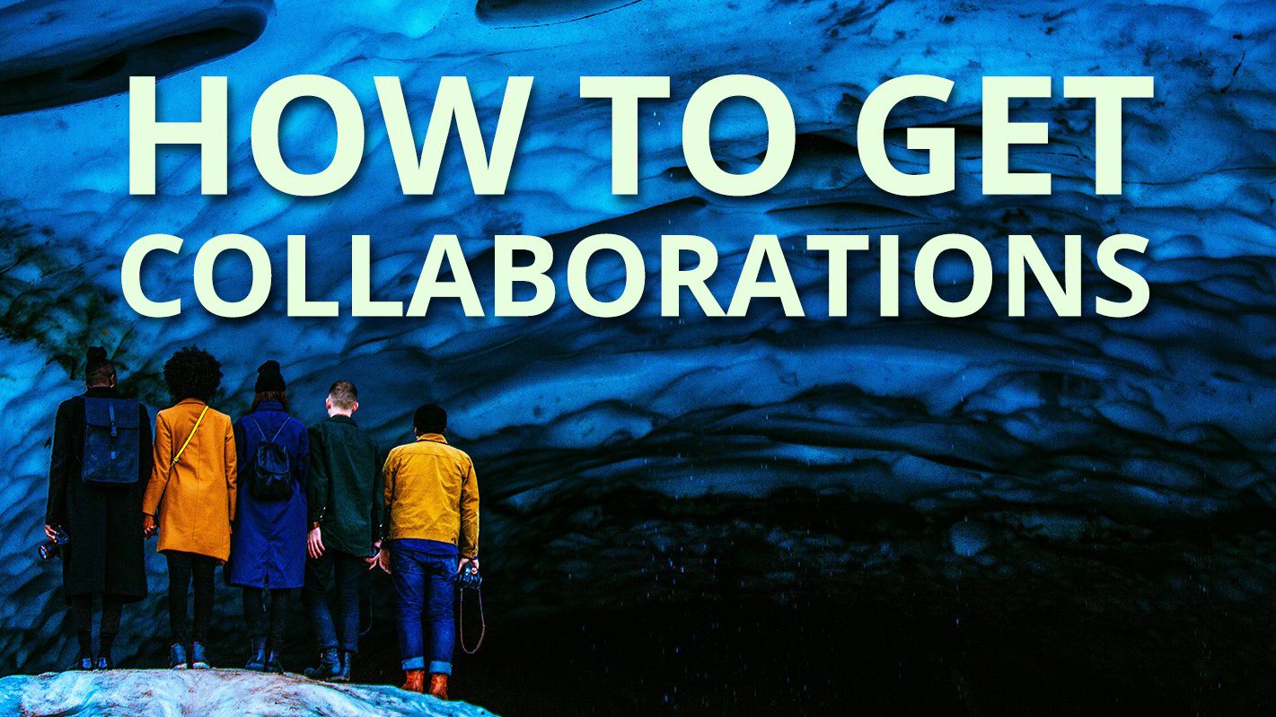 how to get collaborations
